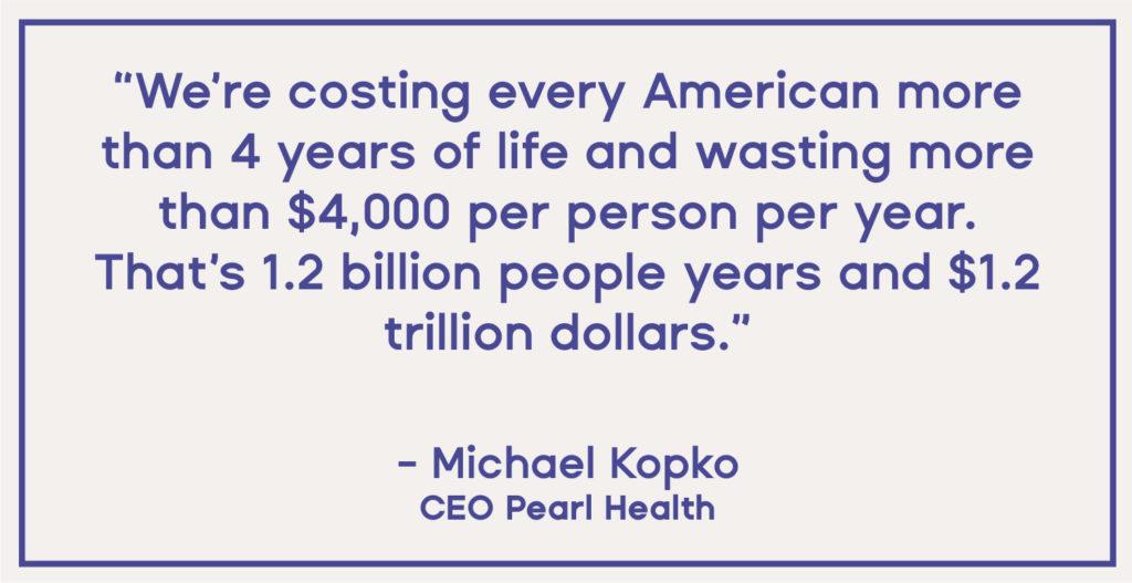 Pearl Health CEO Michael Kopko Quote