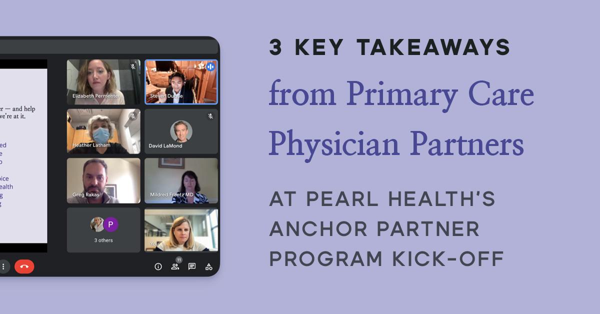 Pearl Health Anchor Partner Program | Primary Care Physicians | Steven Duque