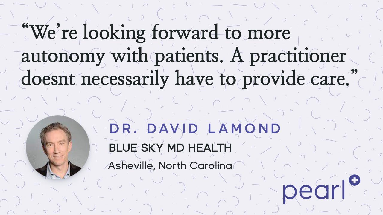 Dr. David LaMond | Blue Sky MD Health | Quote
