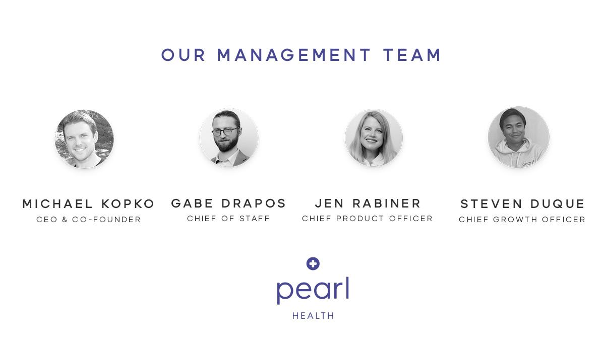 Michael Kopko | Gabe Drapos | Jen Rabiner | Steven Duque | Pearl Health Management Team